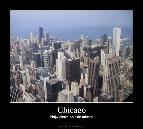Chicago – Największe polskie miasto 