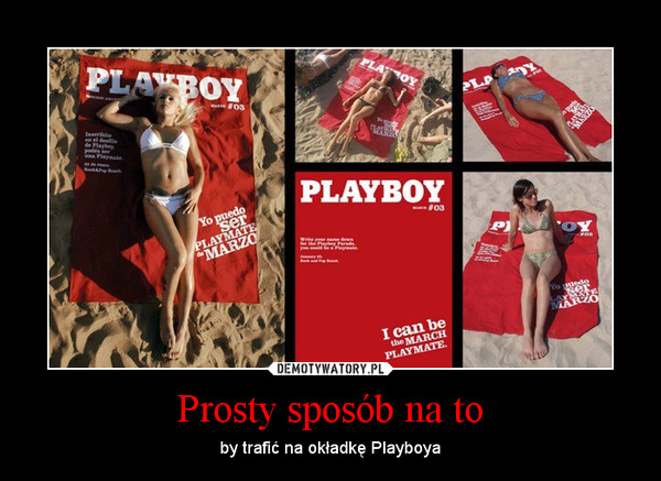 Prosty sposób na to – by trafić na okładkę Playboya 
