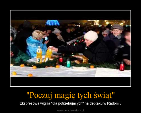 "Poczuj magię tych świąt" – Ekspresowa wigilia "dla potrzebujacych" na deptaku w Radomiu 