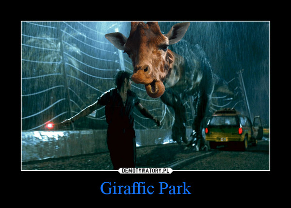 Giraffic Park –  