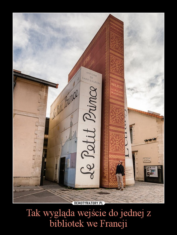 Tak wygląda wejście do jednej z bibliotek we Francji –  