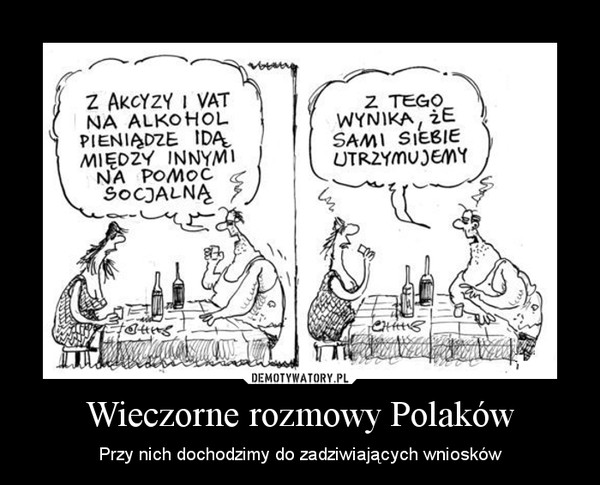 Wieczorne rozmowy Polaków – Przy nich dochodzimy do zadziwiających wniosków 