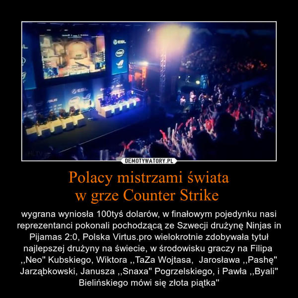 Polacy mistrzami świata
w grze Counter Strike 