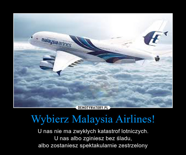 Wybierz Malaysia Airlines!