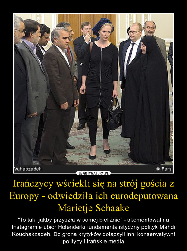 Irańczycy wściekli się na strój gościa z Europy - odwiedziła ich eurodeputowana Marietje Schaake