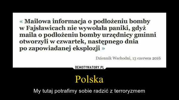 Polska – My tutaj potrafimy sobie radzić z terroryzmem 