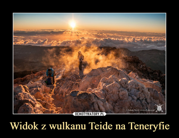 Widok z wulkanu Teide na Teneryfie