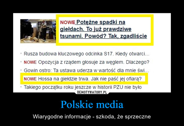 Polskie media – Wiarygodne informacje - szkoda, że sprzeczne 
