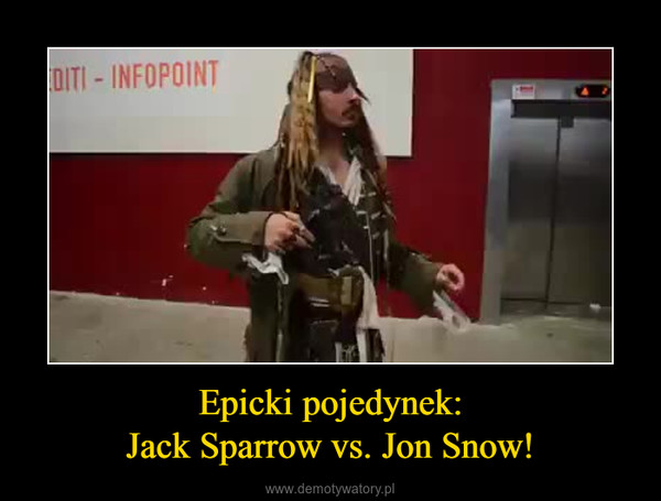 Epicki pojedynek:Jack Sparrow vs. Jon Snow! –  