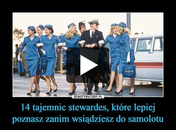 14 tajemnic stewardes, które lepiej poznasz zanim wsiądziesz do samolotu –  