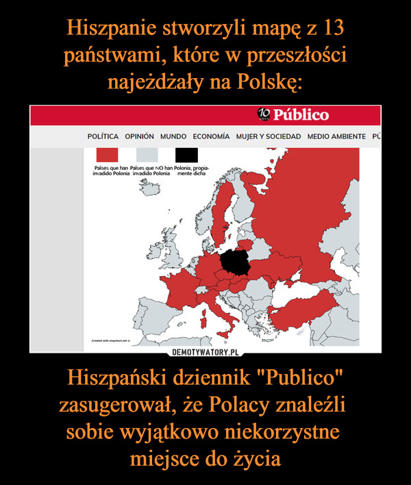 Hiszpański dziennik "Publico" zasugerował, że Polacy znaleźli sobie wyjątkowo niekorzystne miejsce do życia –  