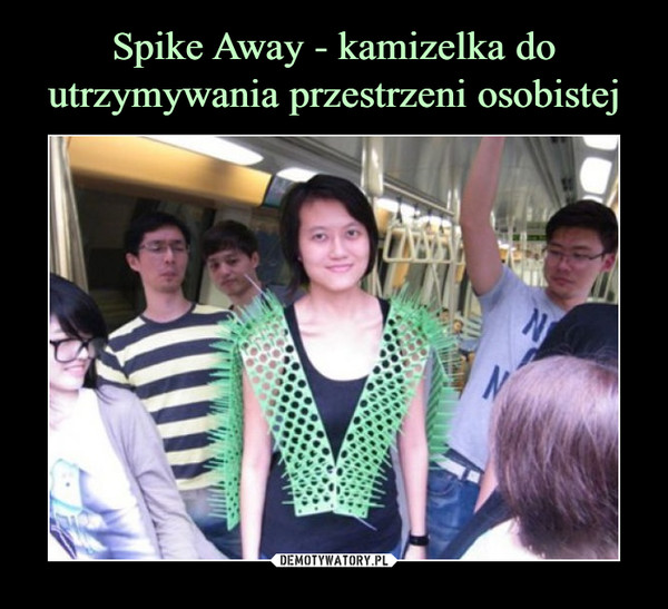 Spike Away - kamizelka do utrzymywania przestrzeni osobistej