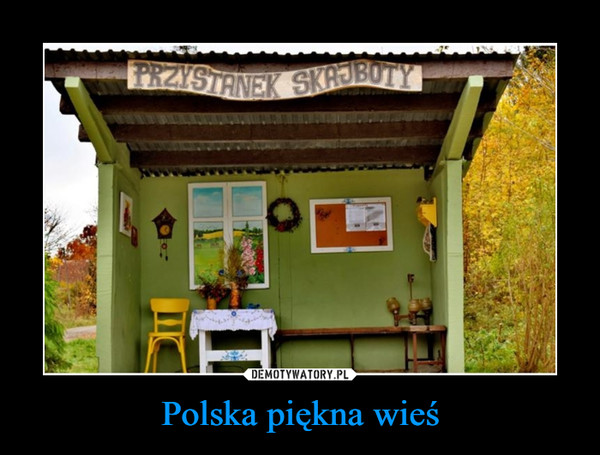 Polska piękna wieś –  
