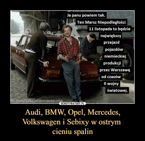 Audi, BMW, Opel, Mercedes, Volkswagen i Sebixy w ostrym 
cieniu spalin