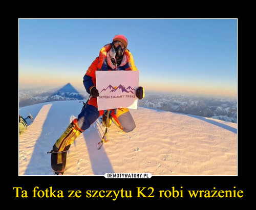 Ta fotka ze szczytu K2 robi wrażenie