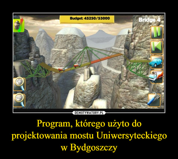 Program, którego użyto do projektowania mostu Uniwersyteckiego w Bydgoszczy –  