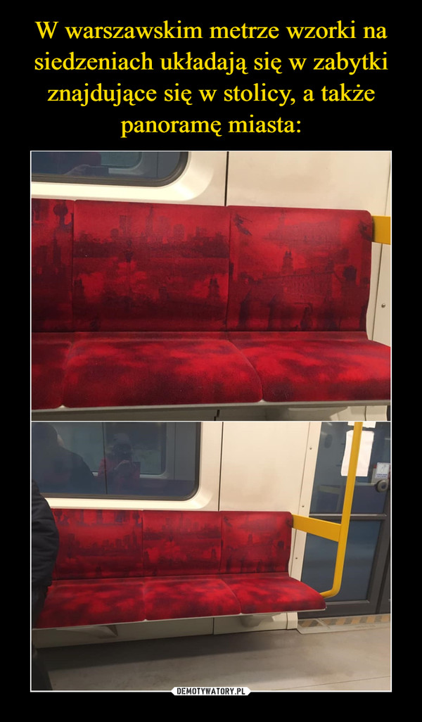 W warszawskim metrze wzorki na siedzeniach układają się w zabytki znajdujące się w stolicy, a także panoramę miasta: