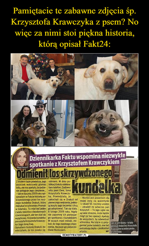 Pamiętacie te zabawne zdjęcia śp. Krzysztofa Krawczyka z psem? No więc za nimi stoi piękna historia, którą opisał Fakt24: