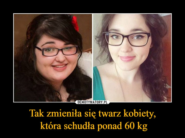 Tak zmieniła się twarz kobiety, która schudła ponad 60 kg –  