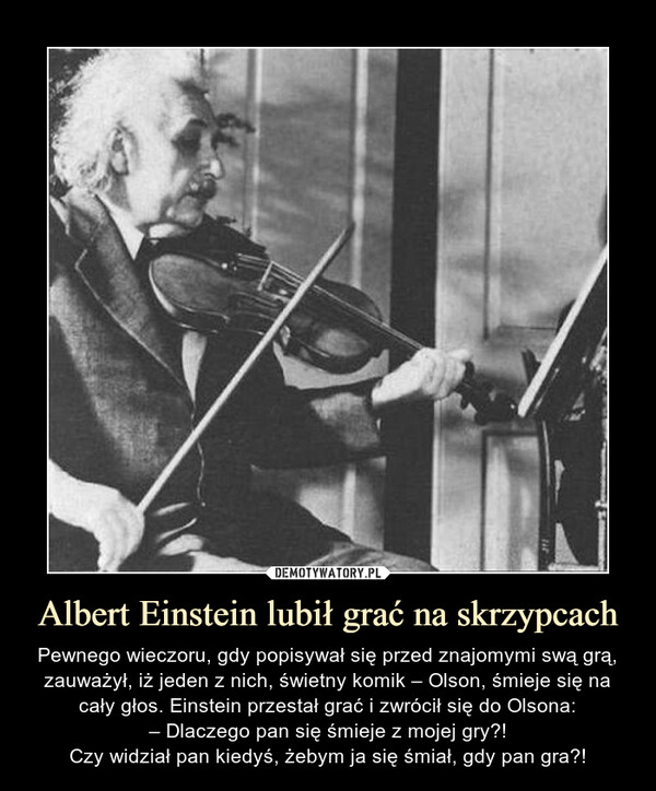 Albert Einstein lubił grać na skrzypcach