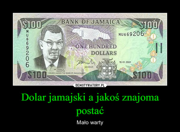 Dolar jamajski a jakoś znajoma postać