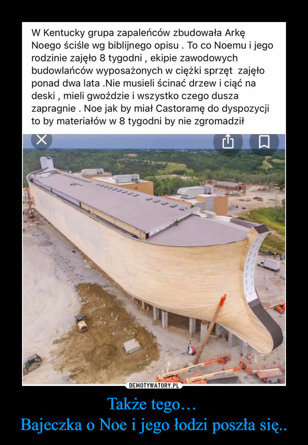 Także tego… Bajeczka o Noe i jego łodzi poszła się.. –  