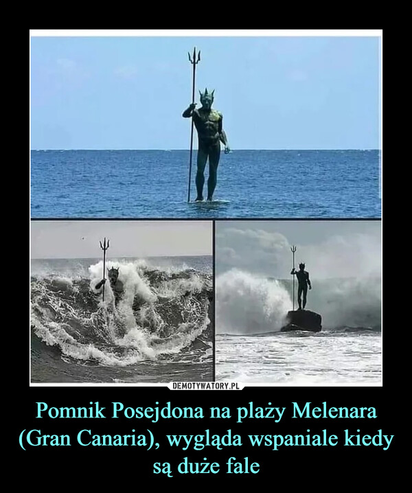 Pomnik Posejdona na plaży Melenara (Gran Canaria), wygląda wspaniale kiedy są duże fale –  