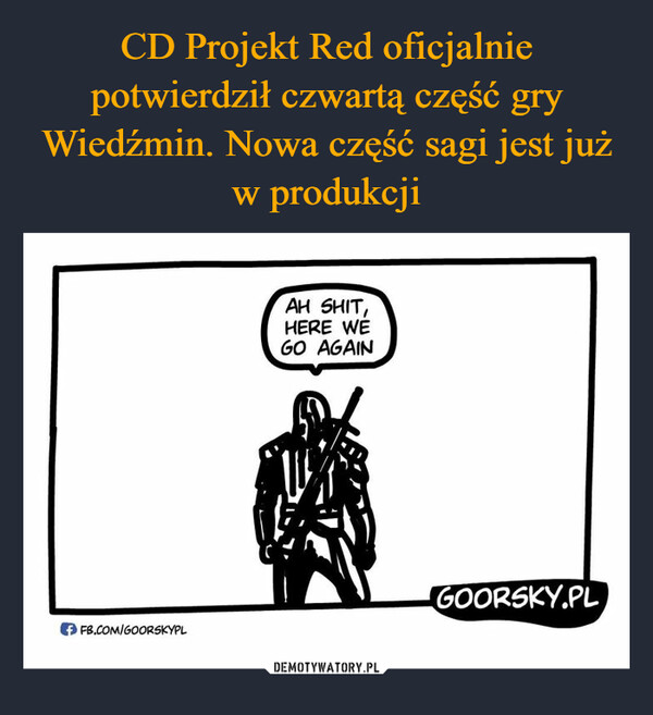 CD Projekt Red oficjalnie potwierdził czwartą część gry Wiedźmin. Nowa część sagi jest już w produkcji