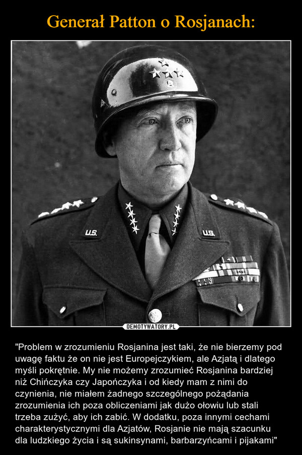 Generał Patton o Rosjanach: