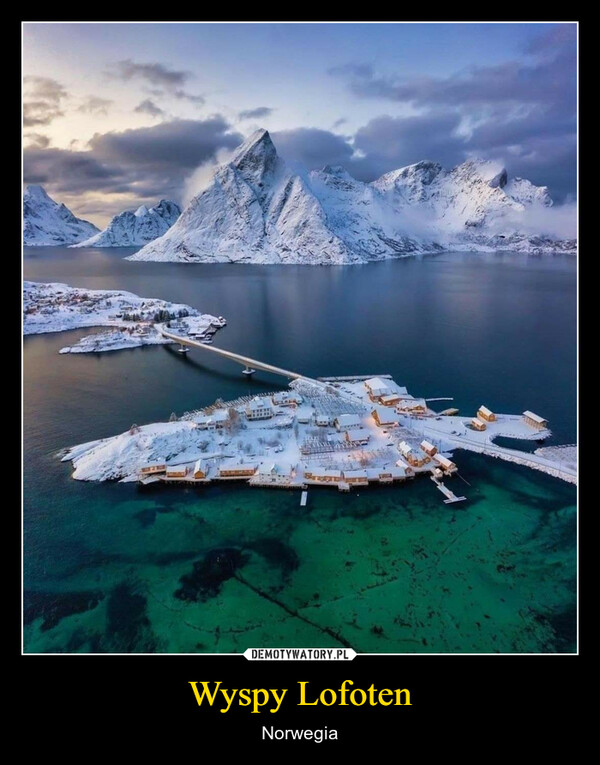 Wyspy Lofoten – Norwegia 