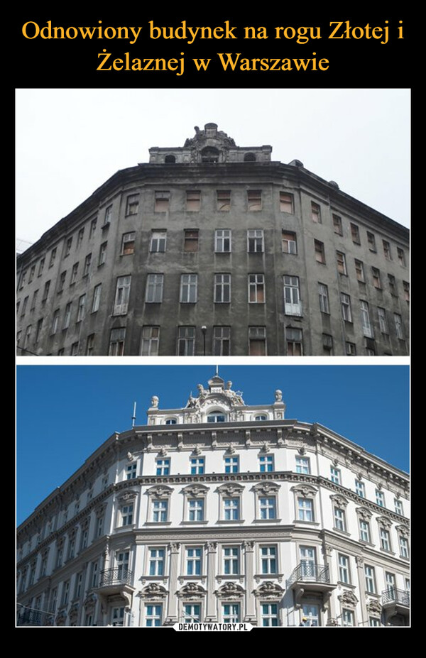 Odnowiony budynek na rogu Złotej i Żelaznej w Warszawie