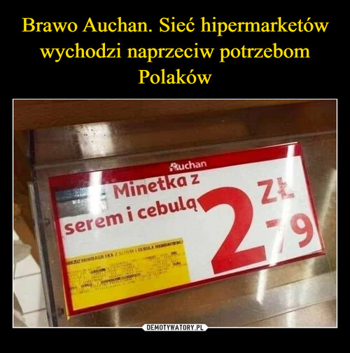 Brawo Auchan. Sieć hipermarketów wychodzi naprzeciw potrzebom Polaków