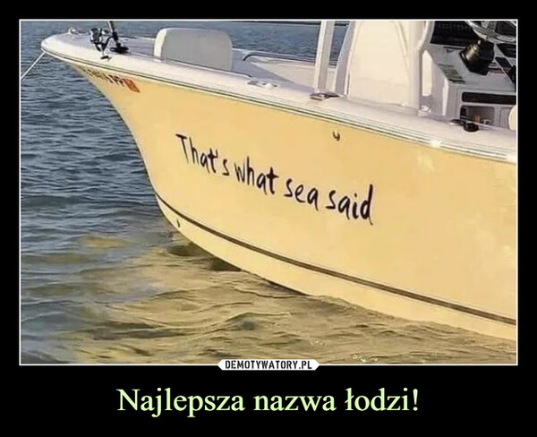 Najlepsza nazwa łodzi! –  