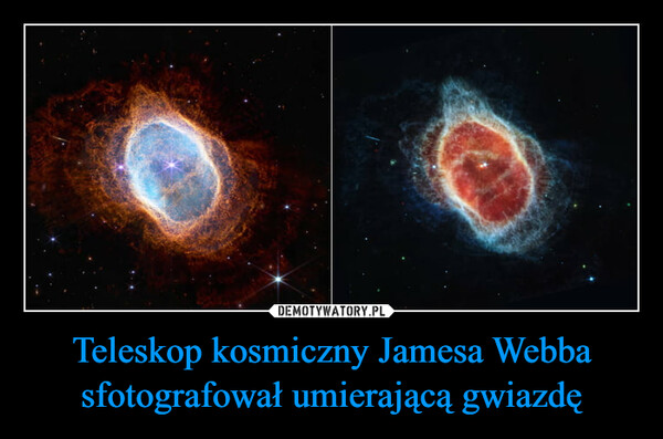 Teleskop kosmiczny Jamesa Webba sfotografował umierającą gwiazdę