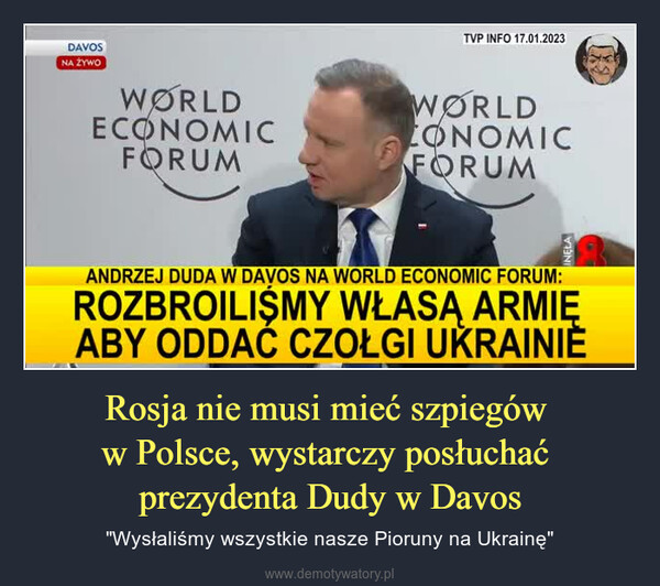 Rosja nie musi mieć szpiegów w Polsce, wystarczy posłuchać prezydenta Dudy w Davos – "Wysłaliśmy wszystkie nasze Pioruny na Ukrainę" 