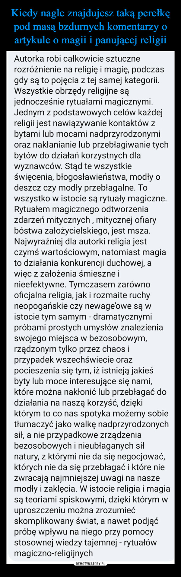  –  Autorka robi sztuczne rozróżnienie na religię i magię