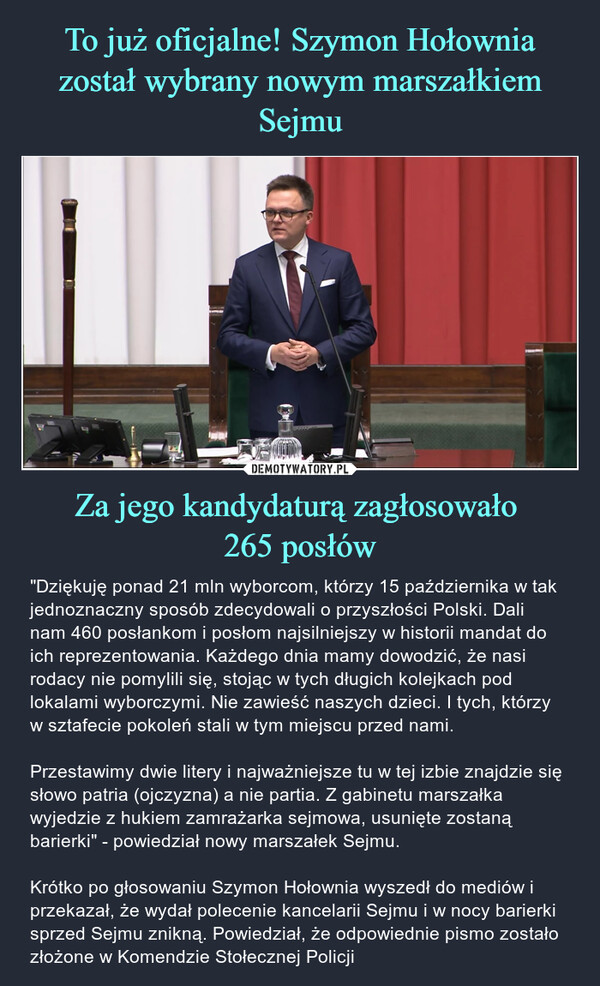 To już oficjalne! Szymon Hołownia został wybrany nowym marszałkiem Sejmu Za jego kandydaturą zagłosowało 
265 posłów