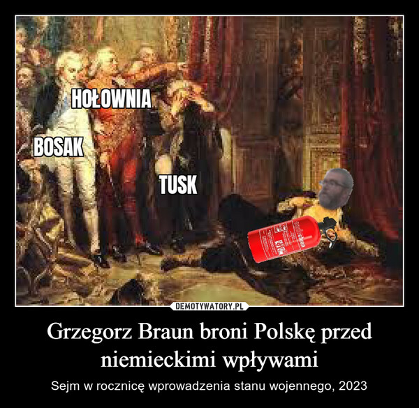 Grzegorz Braun broni Polskę przed niemieckimi wpływami – Sejm w rocznicę wprowadzenia stanu wojennego, 2023 HOŁOWNIABOSAKTUSKwak...PWAHomazh