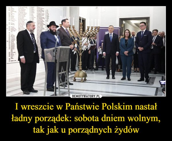 I wreszcie w Państwie Polskim nastał ładny porządek: sobota dniem wolnym, tak jak u porządnych żydów –  LSPACE SOCRITER111 222222 X 2128TRAVE2212 122
