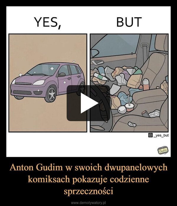 Anton Gudim w swoich dwupanelowych komiksach pokazuje codzienne sprzeczności –  YES,BUTCⒸ _yes_butGudim.