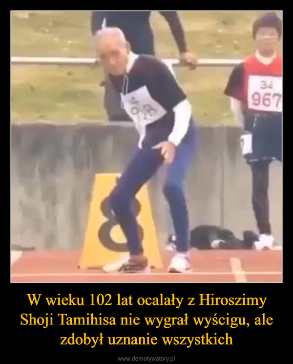 W wieku 102 lat ocalały z Hiroszimy Shoji Tamihisa nie wygrał wyścigu, ale zdobył uznanie wszystkich –  34967